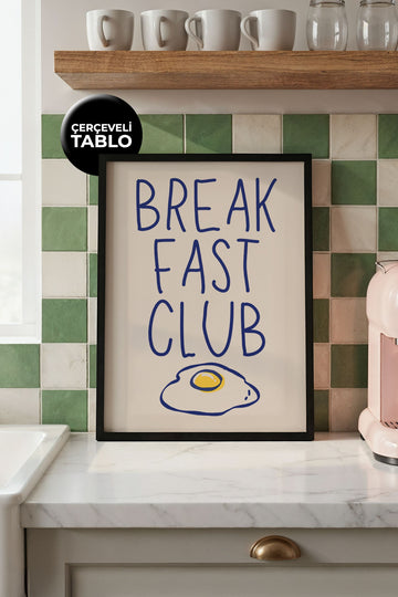 Breakfast Club Tasarımlı Çerçeveli Tablo | Kitchen Koleksiyonu