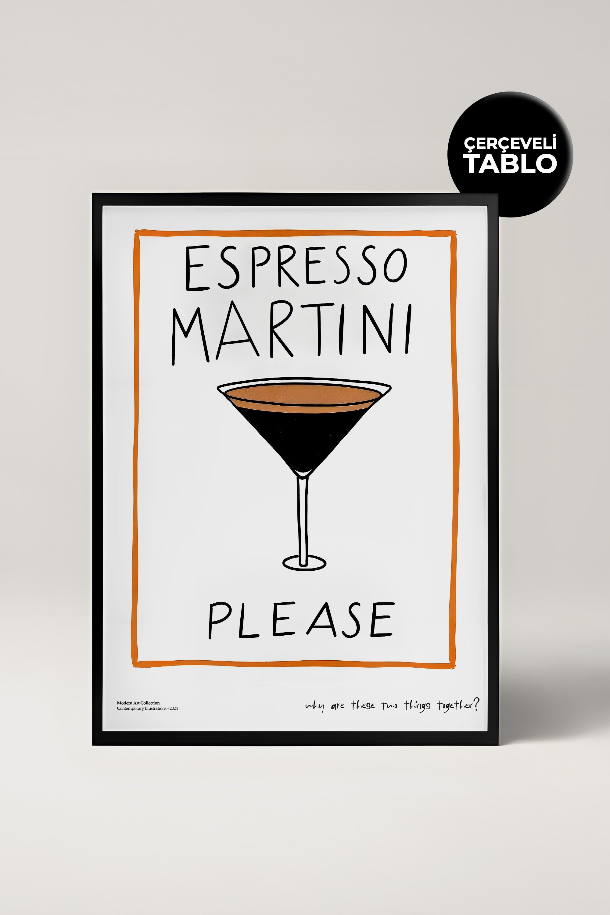 Espresso Martini Please Çerçeveli Tasarım Tablo Dolce Vita Koleksiyonu