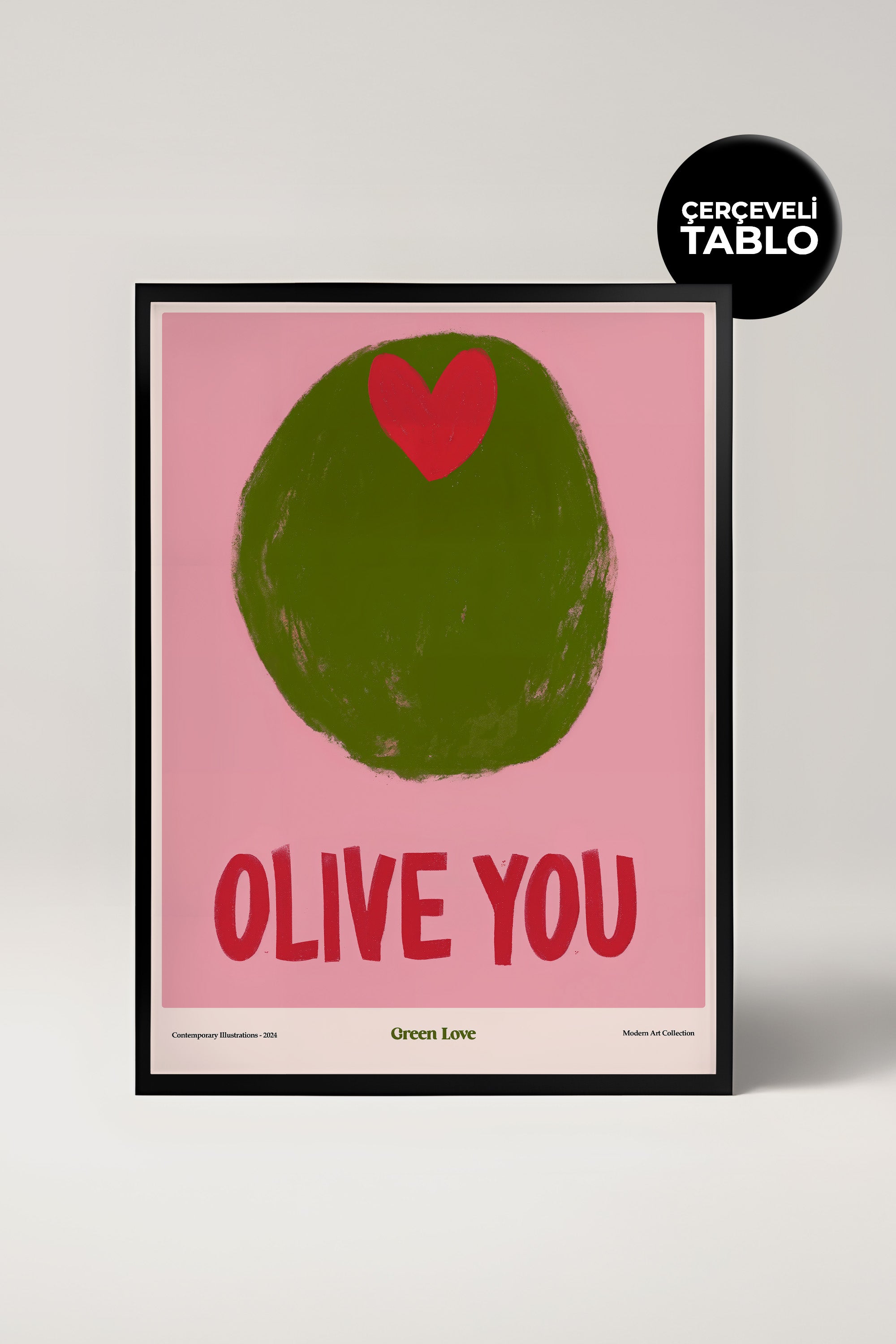 Olive You Çerçeveli Tasarım Tablo Dolce Vita Koleksiyonu