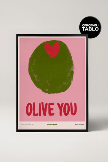 Olive You Çerçeveli Tasarım Tablo Dolce Vita Koleksiyonu