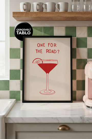 One For The Road Tasarımlı Çerçeveli Tablo | Kitchen Koleksiyonu