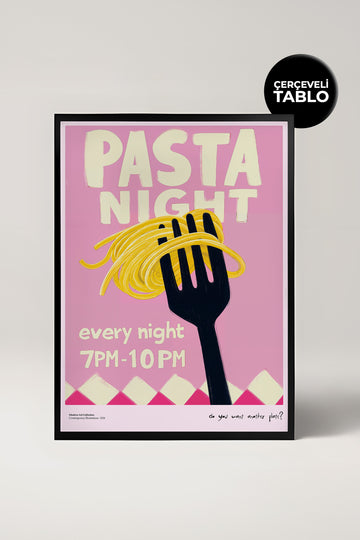Pasta Night Every Night Çerçeveli Tasarım Tablo Dolce Vita Koleksiyonu