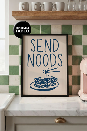 Send Noods Tasarımlı Çerçeveli Tablo | Kitchen Koleksiyonu