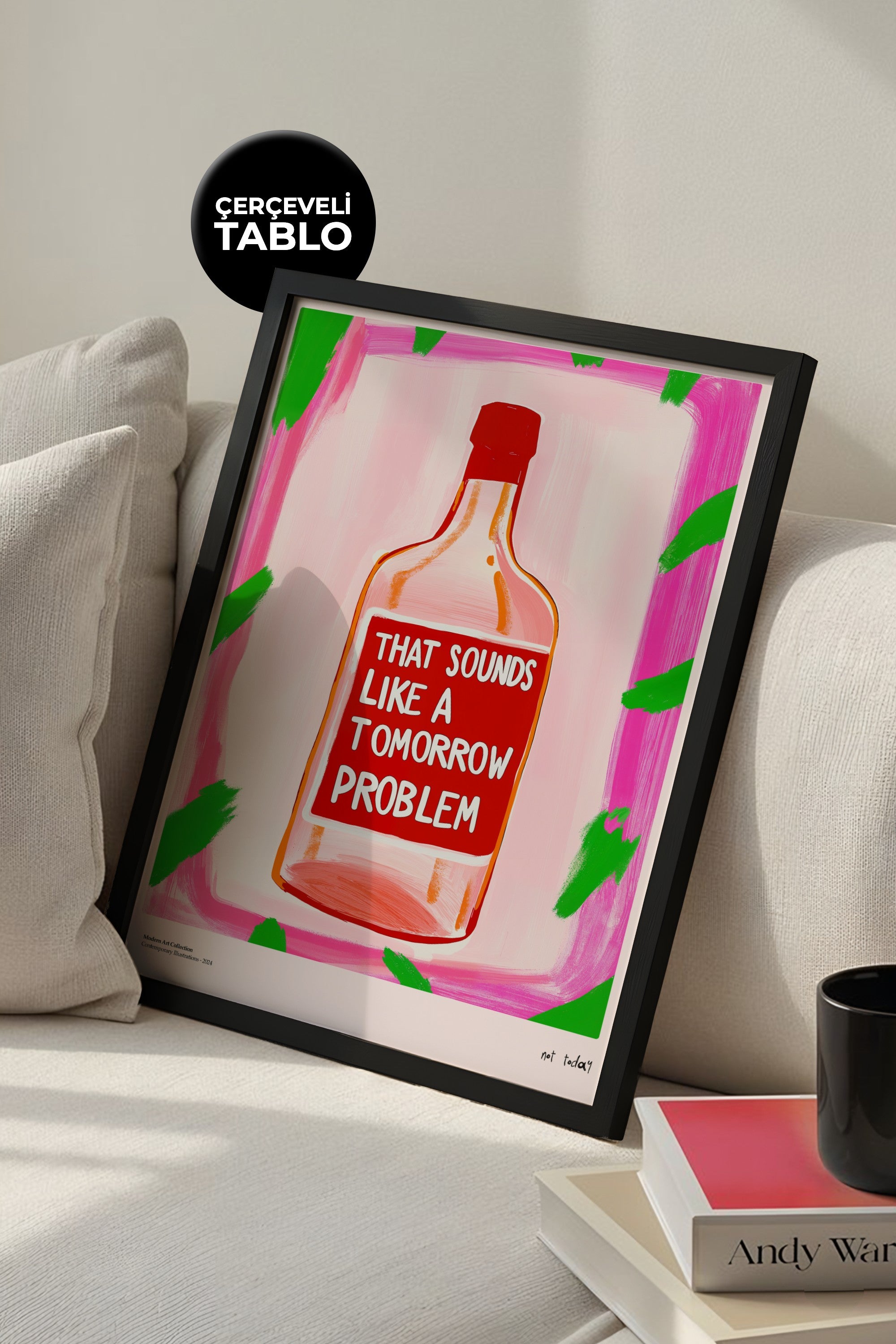 That Sounds Like A Tomorrow Problem Çerçeveli Tasarım Tablo Dolce Vita Koleksiyonu