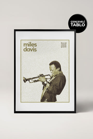 Miles Davis QR Kodlu Müziğin Devleri Koleksiyonu Siyah Çerçeveli Tasarım Tablo