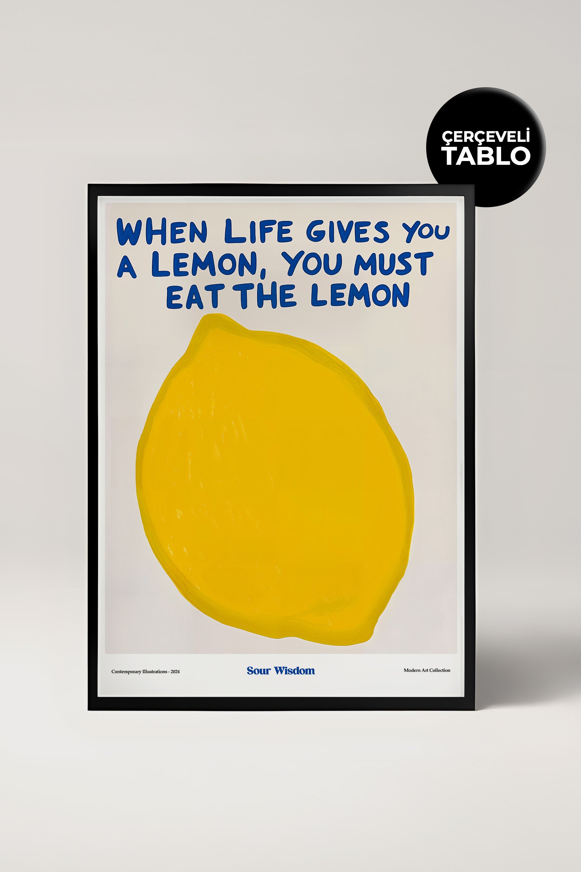 Sour Wisdom Çerçeveli Tasarım Tablo Dolce Vita Koleksiyonu